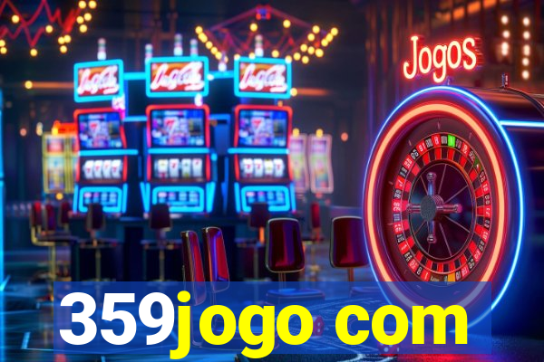 359jogo com